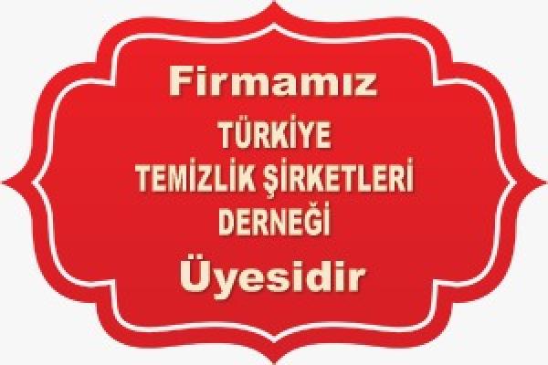 Temizlik Şirketleri dernegi üyesidir